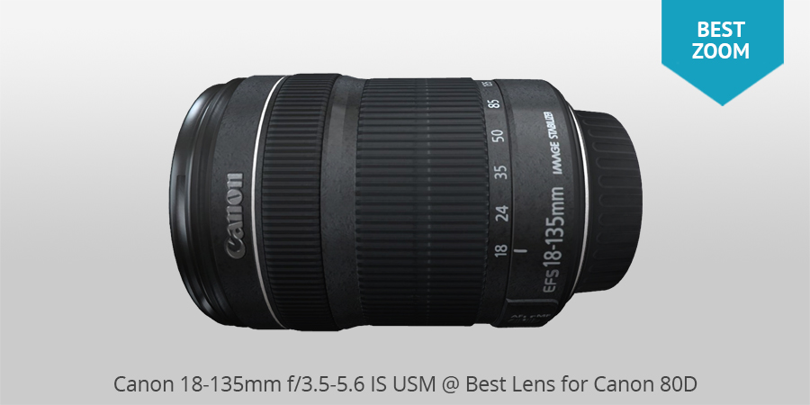 Canon 18-135mm f/3.5-5.6 IS USM best lens for canon 80d