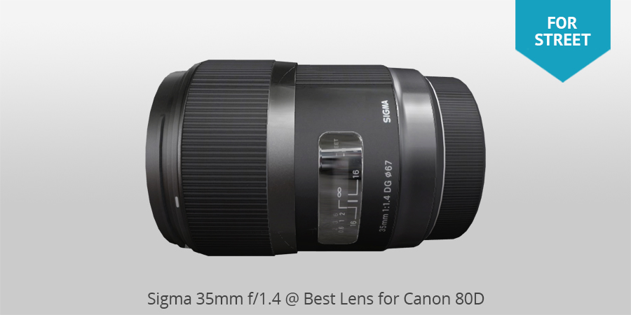 Sigma 35mm f/1.4 best lens for canon 80d