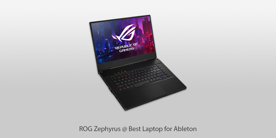 best laptop for ableton rog zephyrus