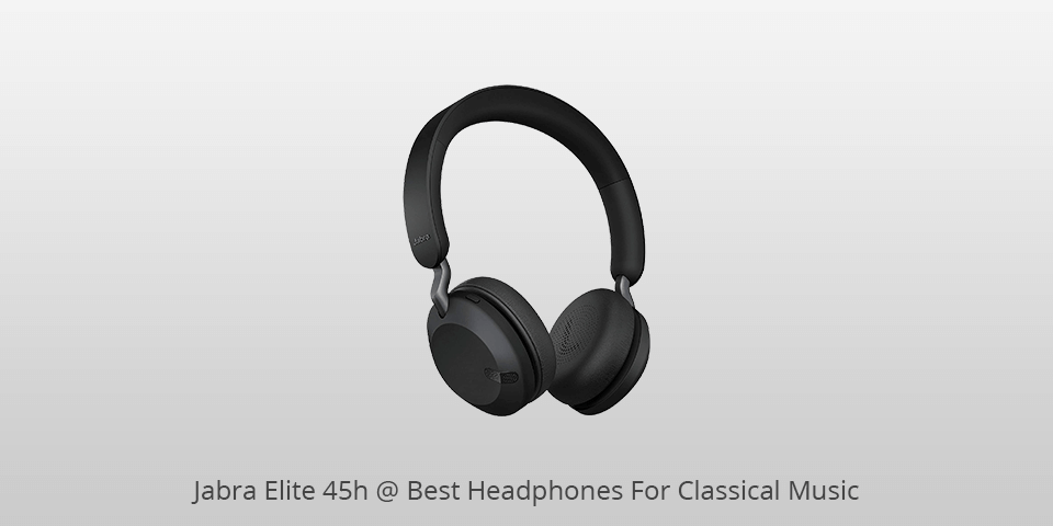 jabra elite 45h headphones for classical music