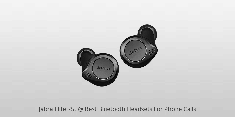 jabra elite 75t bluetooth headset for phone calls