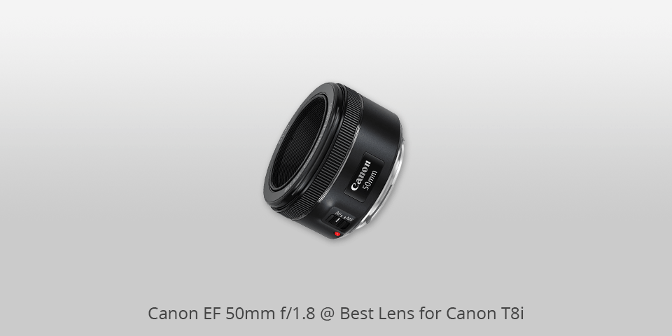 lens for canon t8i canon ef 50mm f/1.8 stm