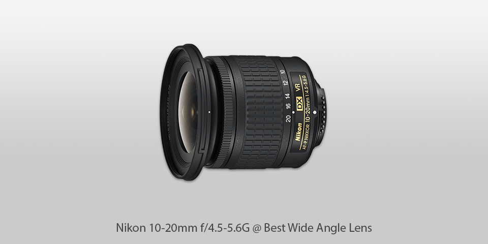 best wide angle lens nikon 10-20mm f/4.5-5.6g