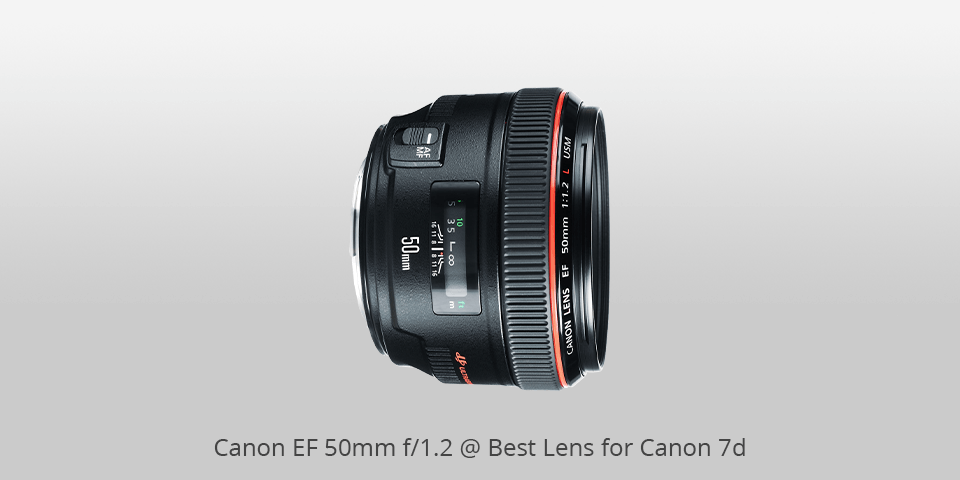best lens for canon 7d canon ef 50mm f/1.2