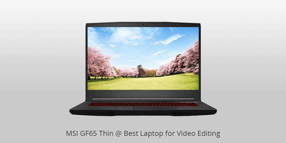 laptop for video editing msi