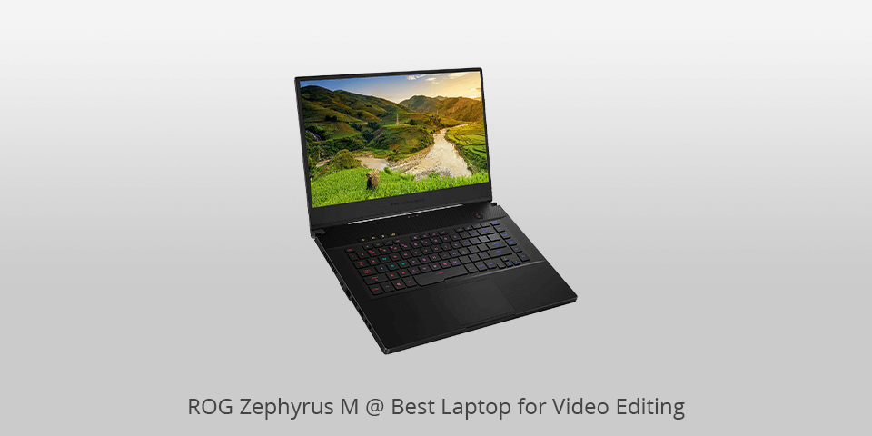 laptop for video editing rog