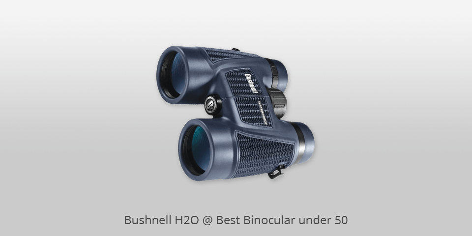 binocular under 50 bushnell h2o
