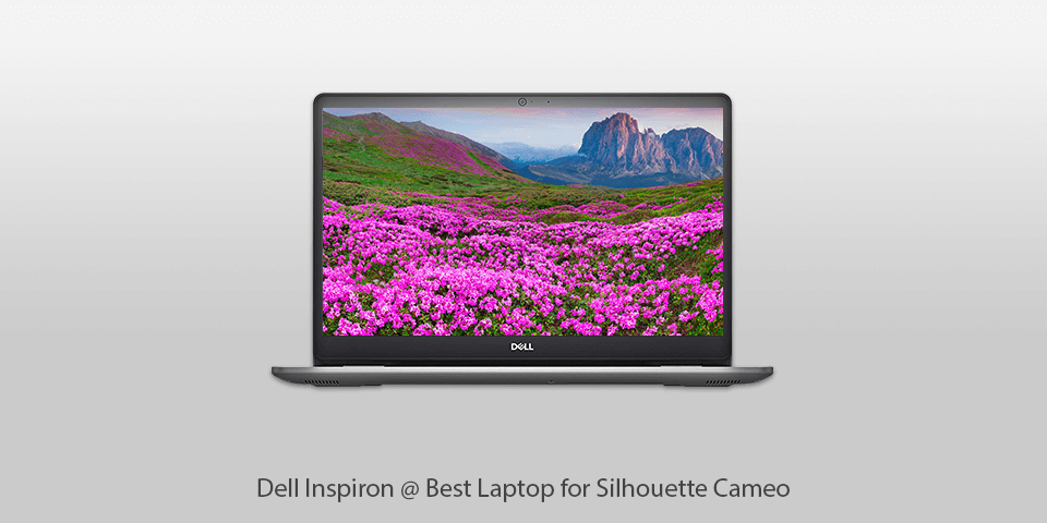 best laptop for silhouette cameo dell inspiron