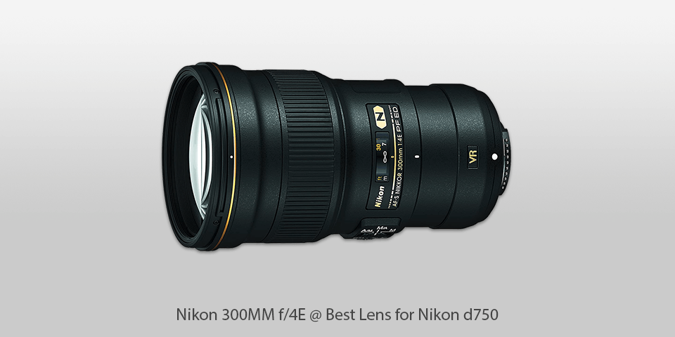 lens for nikon d750 nikon 300mm f/4e