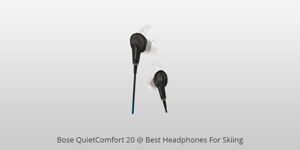 bose quietcomfort 20 headphones for skiing