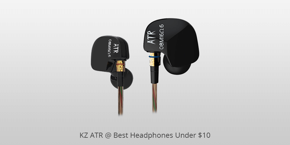 kz atr headphones under 10
