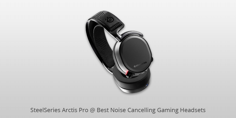 steelseries arctis pro noise cancelling gaming headset