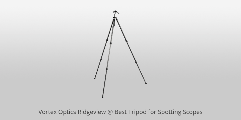vortex optics ridgeview tripod for spotting scopes