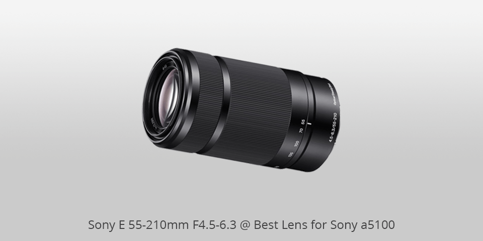 lens for sony a5100 sony e 55-210mm f4.5-6.3