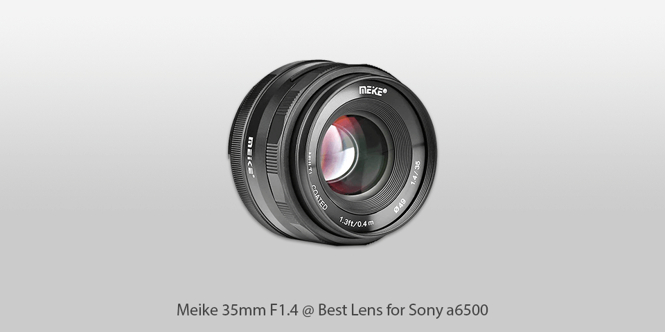 lens for sony a6500 meike 35mm f1.4