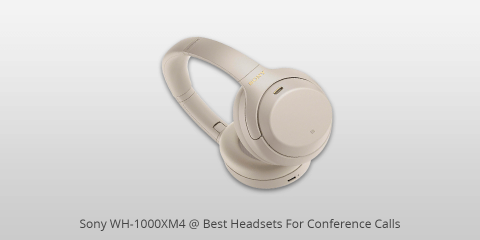 sony wh-1000xm4 headset for conference calls