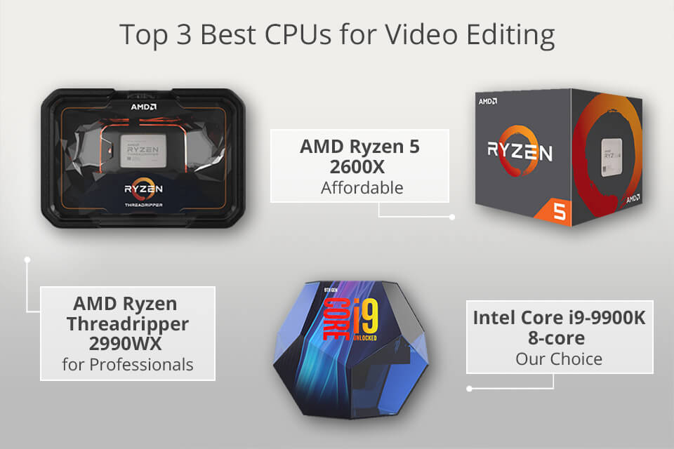 top 3 best cpus for video editing