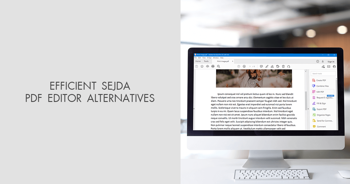 10 Sejda PDF Editor Alternatives For Convenient Doc Processing