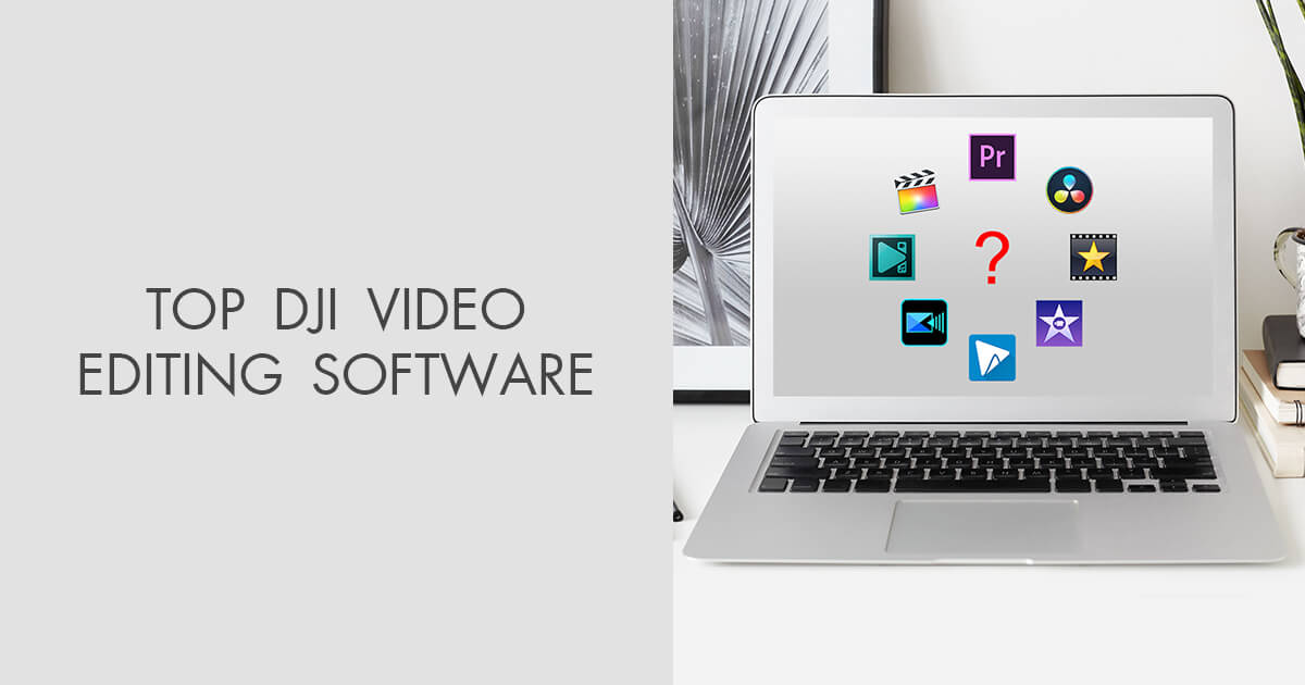 Best Dji Video Editing Software In