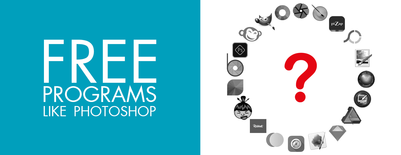 20 Free Programs Like Photoshop – Cheap & FREE Alternatives to Photoshop