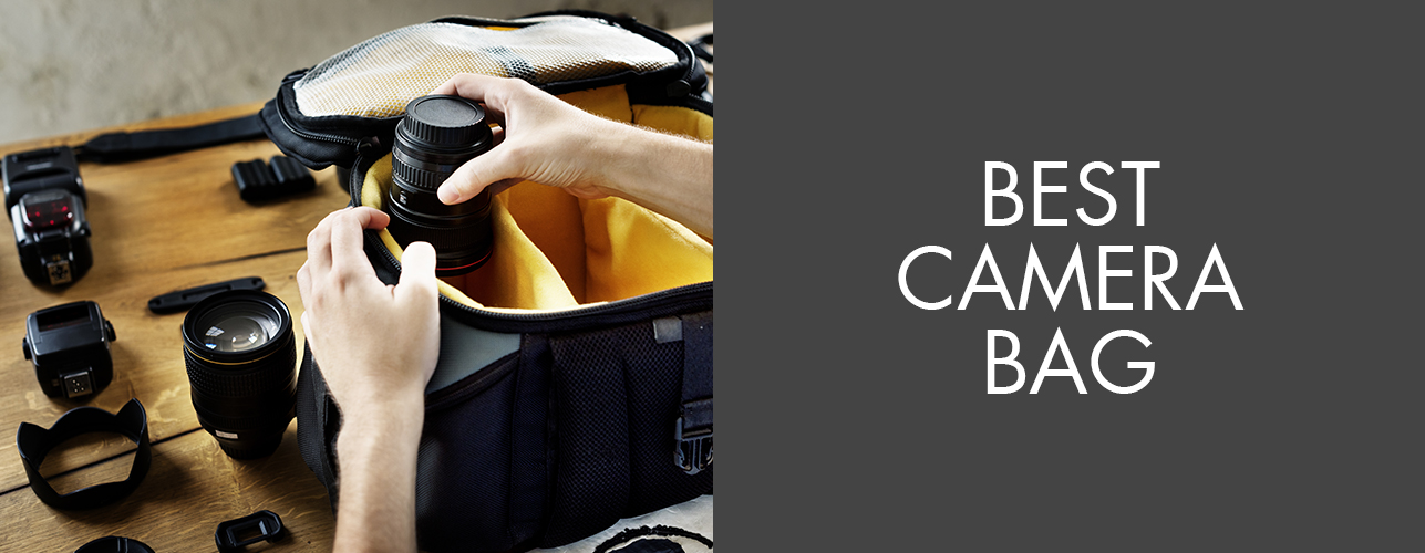 Best Camera Bag for Photographer How to Choose Best DSLR Camera Bag