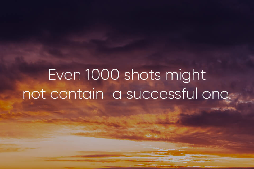 photography slogan even 1000 shots might not contain a successful one