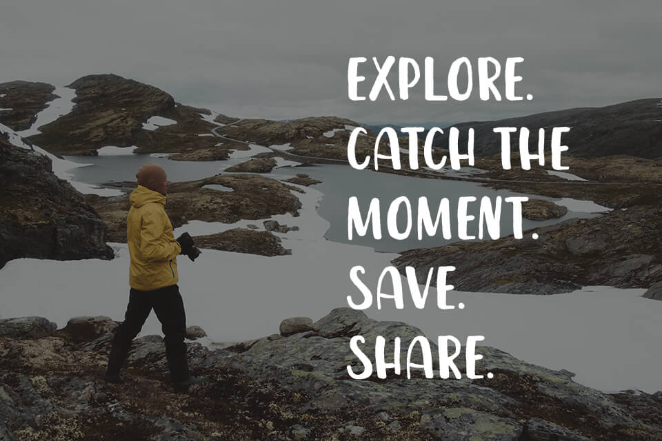 photography slogan explore catch the moment save share