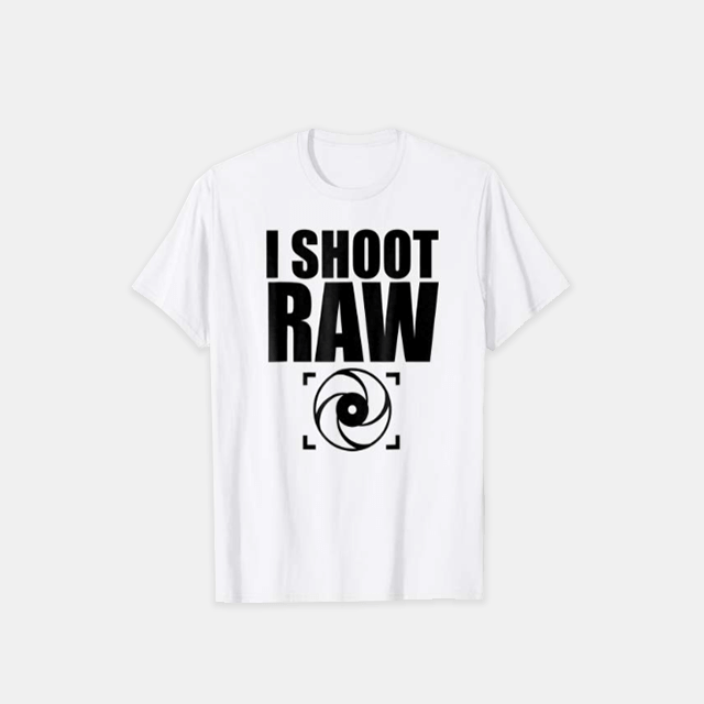 I shoot raw photography shirts