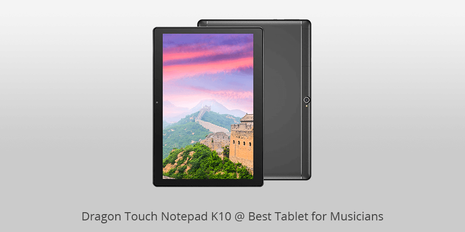 dragon touch notepad k10 - budget tablet for musicians