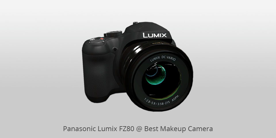 makeup camera panasonic lumix fz80
