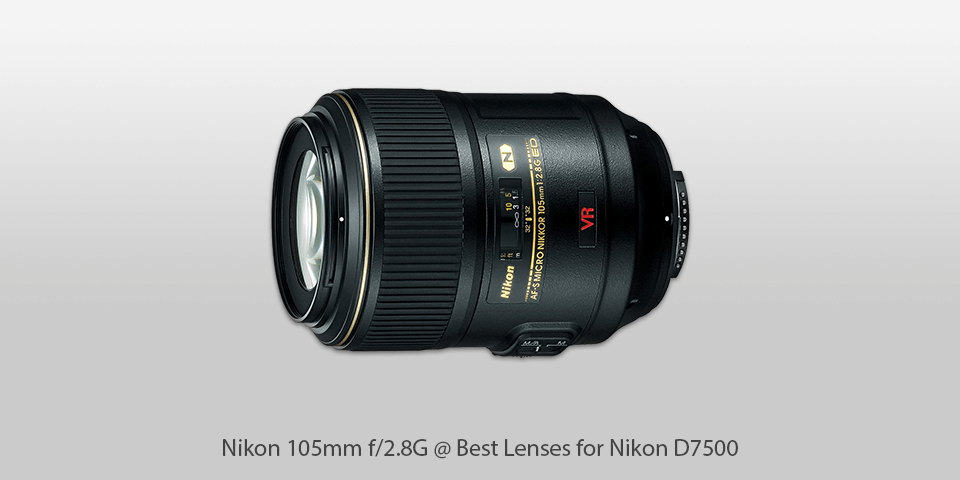 Nikon 105mm f/2.8G lenses for nikon d7500