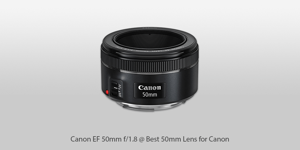 best 50mm lens for canon canon ef 50mm f/1.8