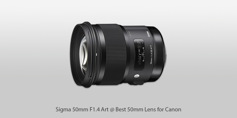 best 50mm lens for canon sigma 50mm f1.4 art