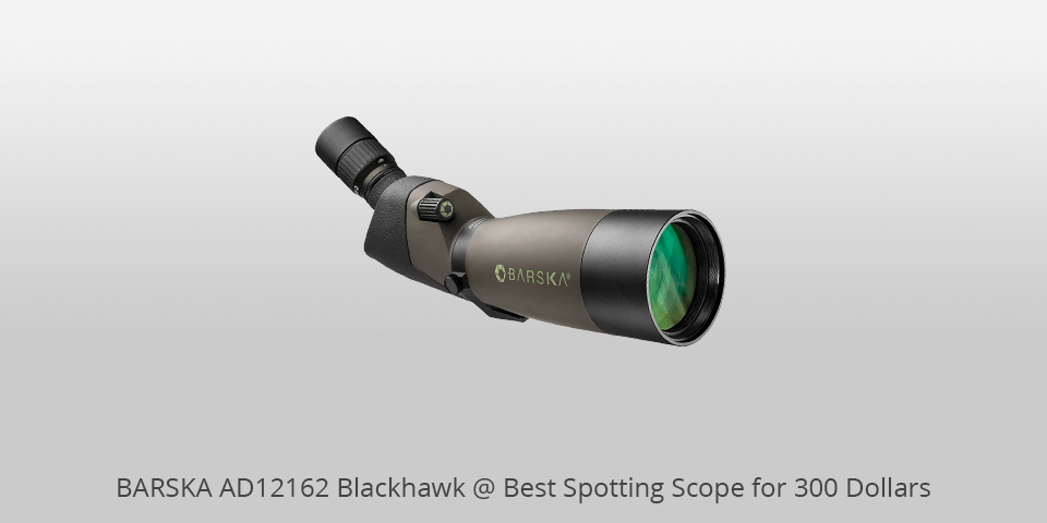 spotting scope for 300 dollars