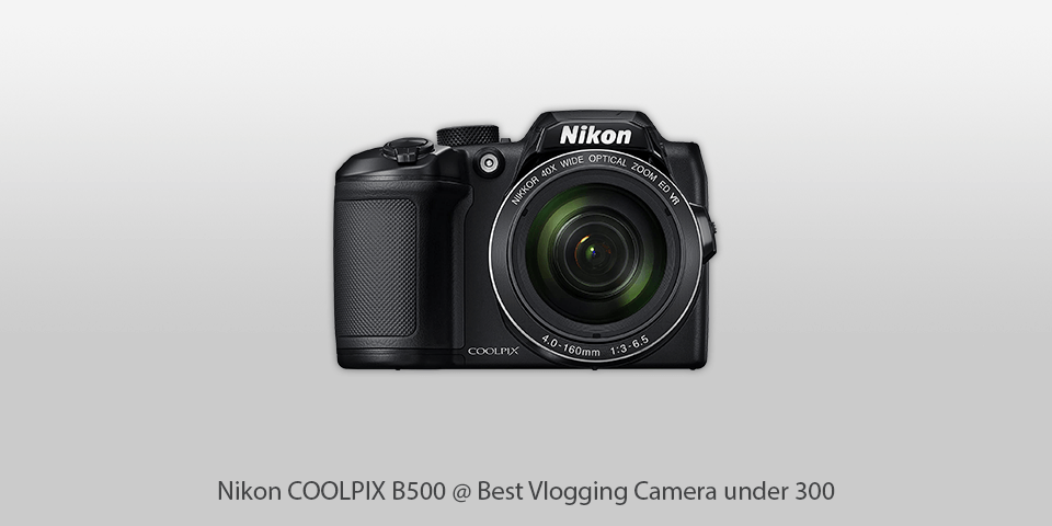 nikon coolpix b500 for vlogging