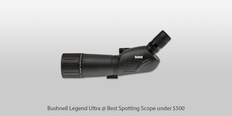 bushnell legend ultra spotting scope under $500