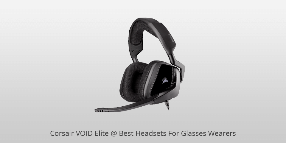 corsair void elite headset for glasses wearers