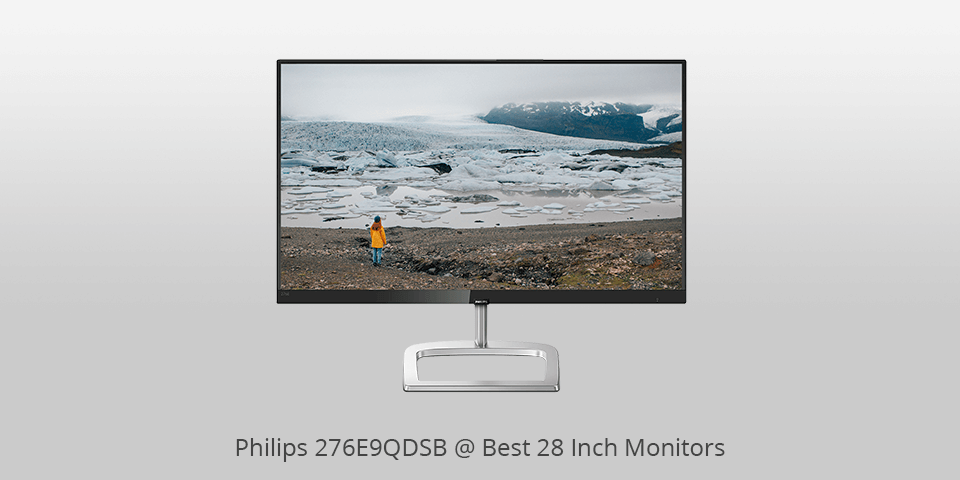 best 28 inch monitor philips 276e9qdsb