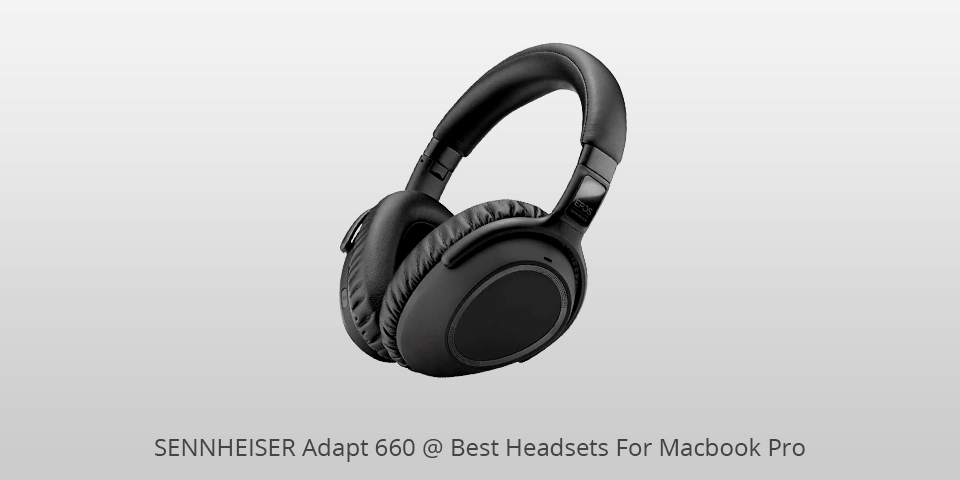 sennheiser adapt 660 headset for macbook pro