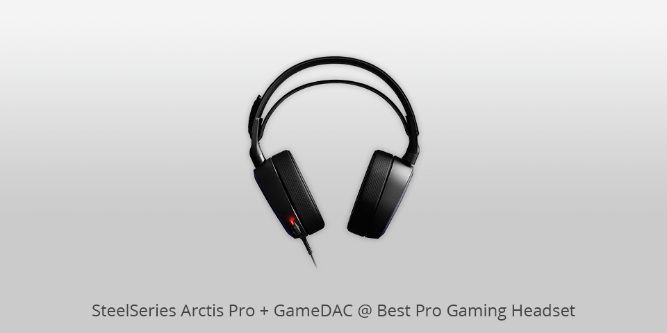 steelseries arctis pro + gamedac pro gaming headsets