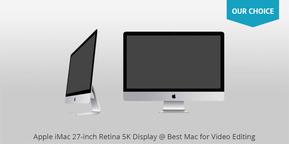 apple imac 27 inch retina 5k display best mac for video editing