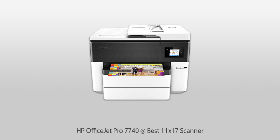 best 11x17 scanner hp officejet pro 7740