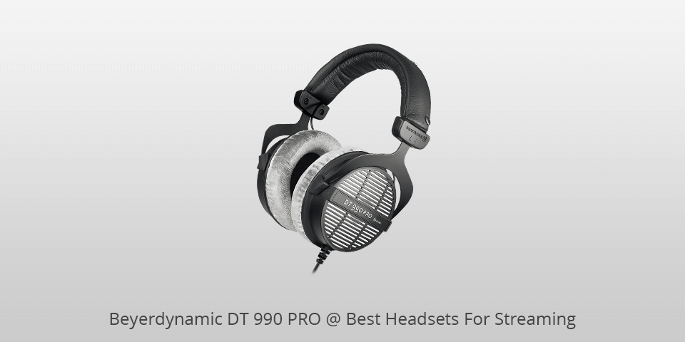 beyerdynamic dt 990 pro headset for streaming