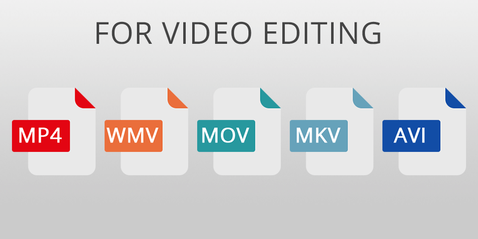 for video editing best video format