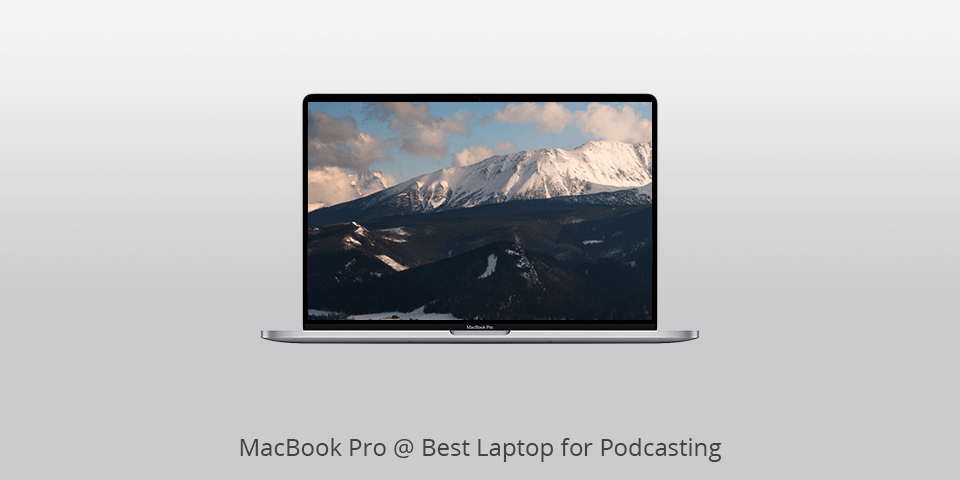 laptop for podcasting macbook