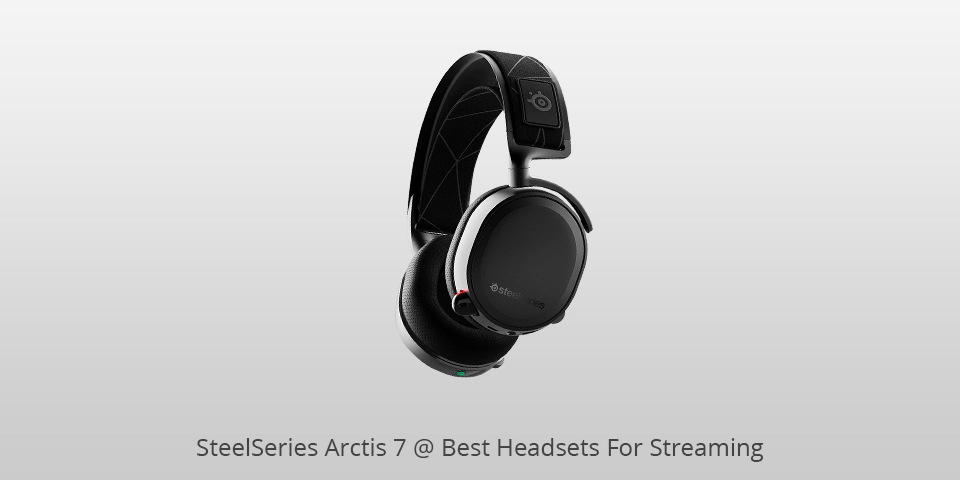 steelseries arctis 7 headset for streaming