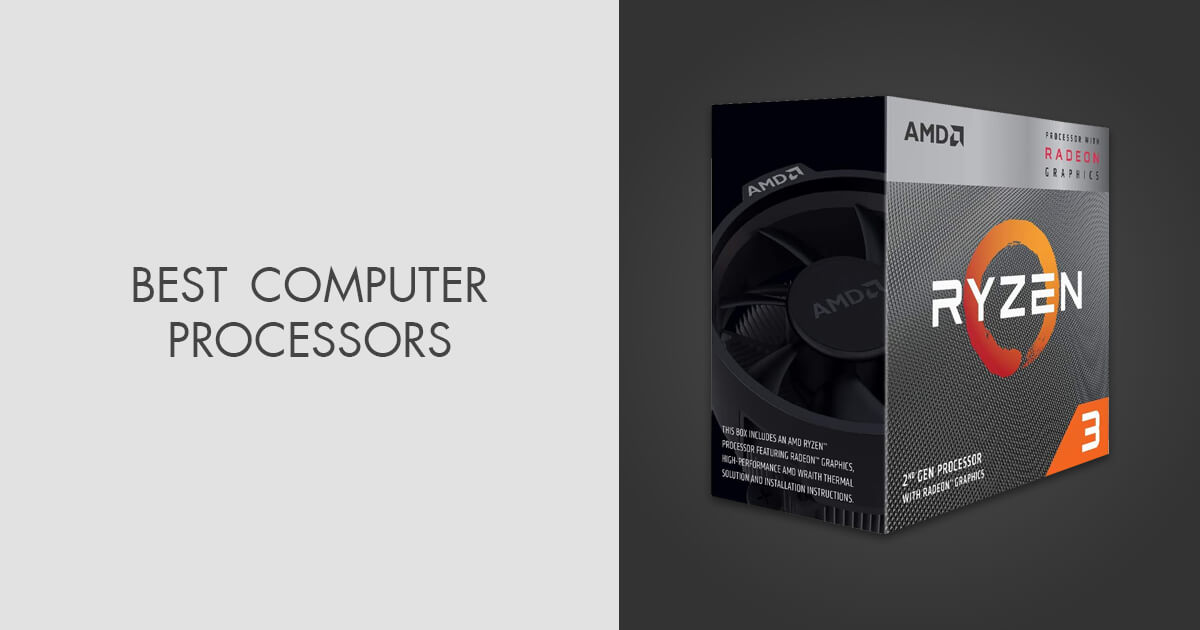 5 Best Computer Processors in 2024