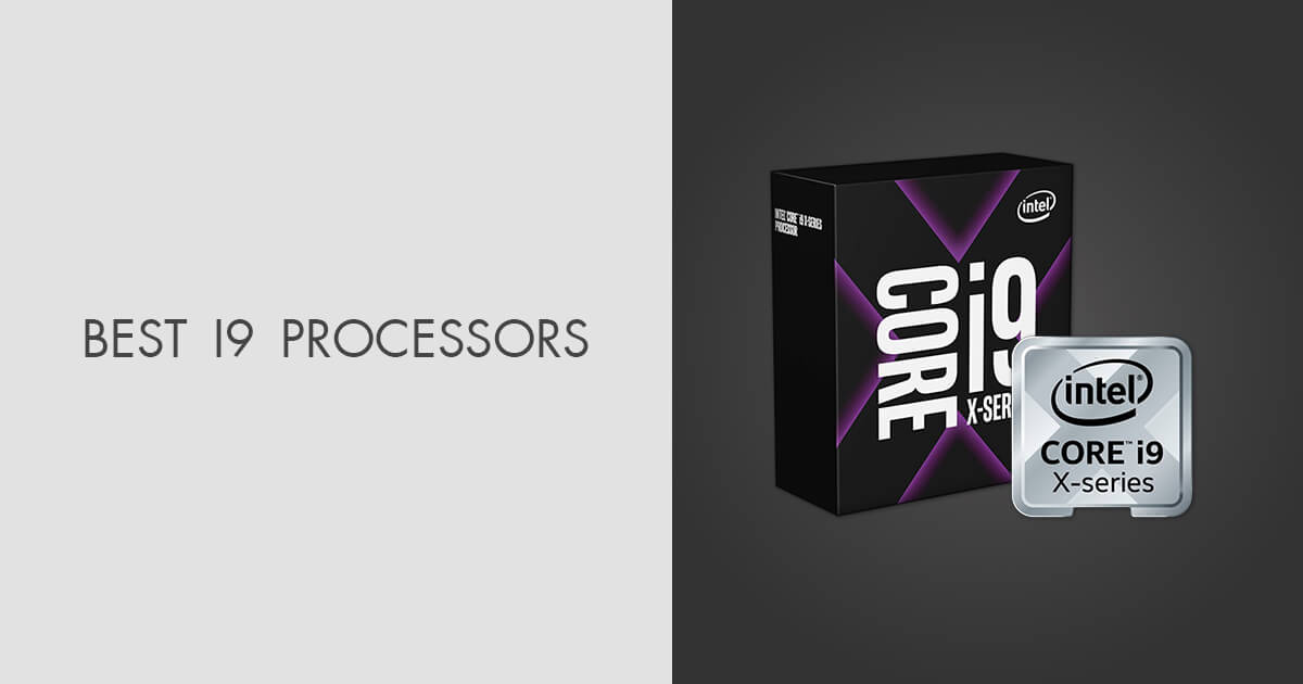 5 Best i9 Processors in 2024 Current Prices & Models