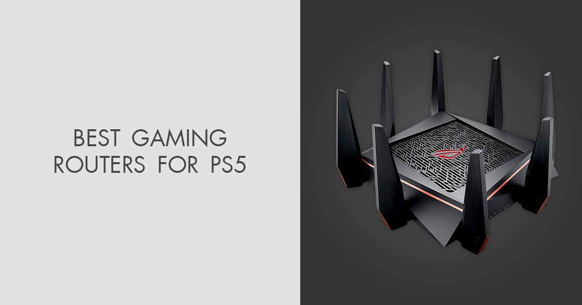 5 Best Gaming Routers for PS5 in 2023