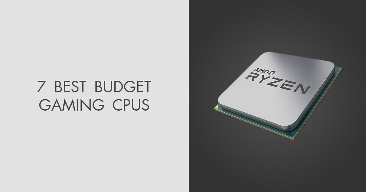5 Best Budget Gaming CPUs in 2024